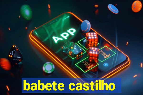 babete castilho