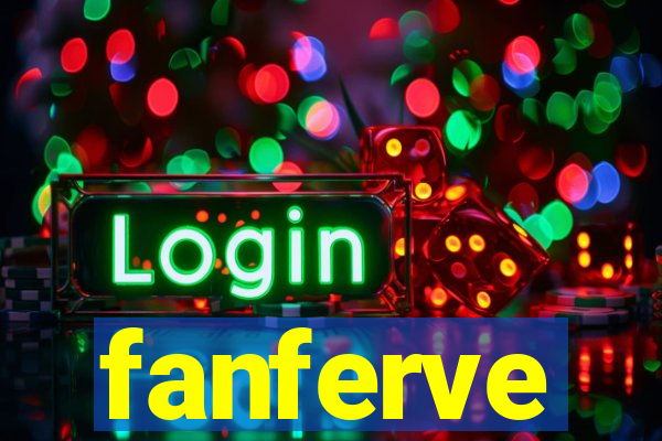 fanferve