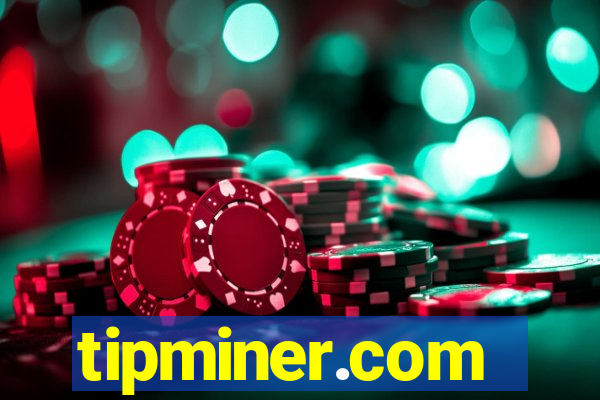 tipminer.com