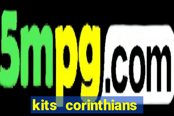 kits corinthians dls 2021