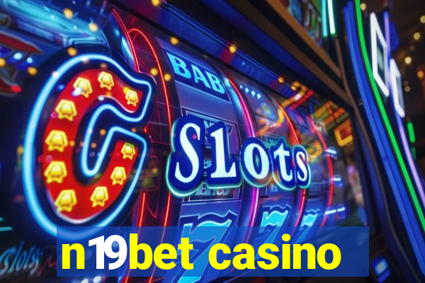 n19bet casino