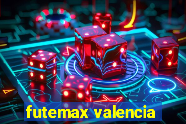 futemax valencia