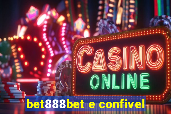 bet888bet e confivel