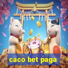 caco bet paga