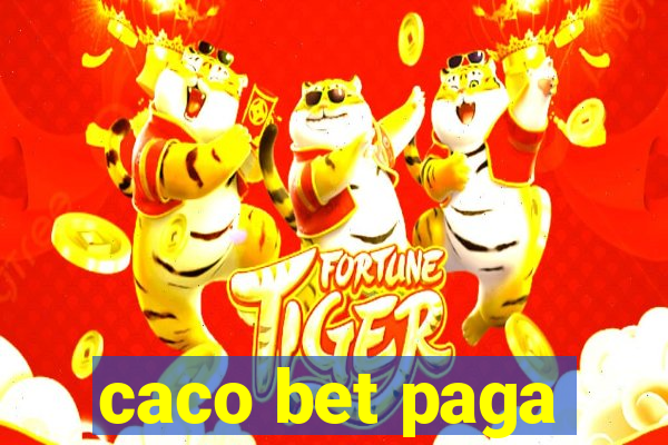 caco bet paga