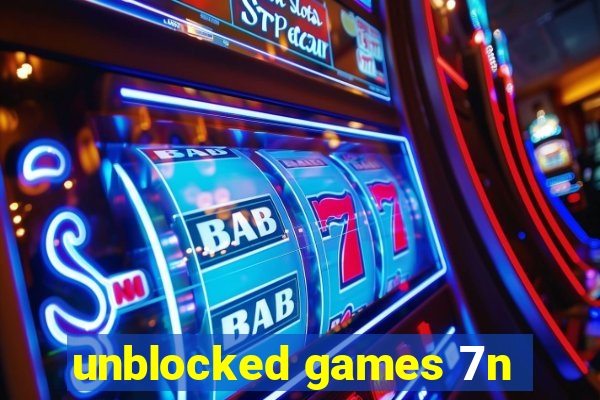 unblocked games 7n