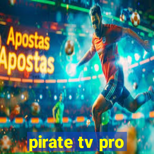 pirate tv pro