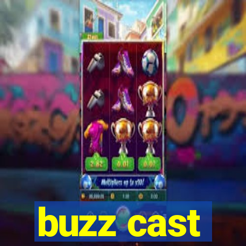 buzz cast