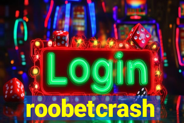 roobetcrash