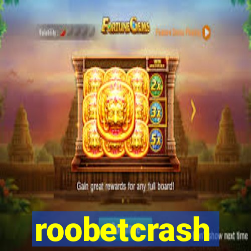 roobetcrash