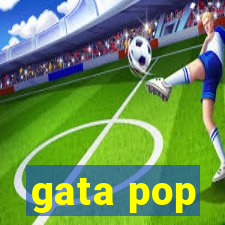 gata pop