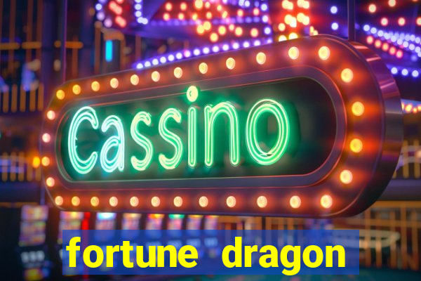 fortune dragon ganho certo demo