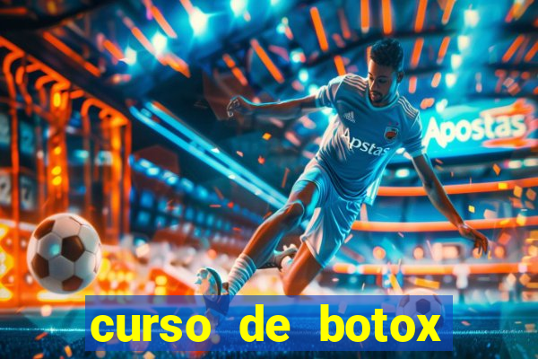 curso de botox reconhecido pelo mec