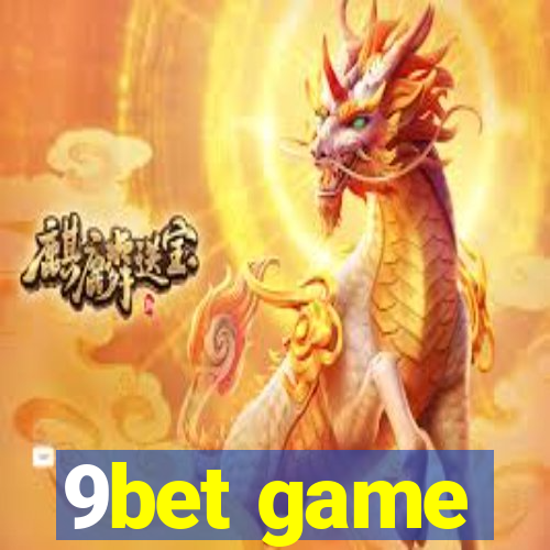 9bet game