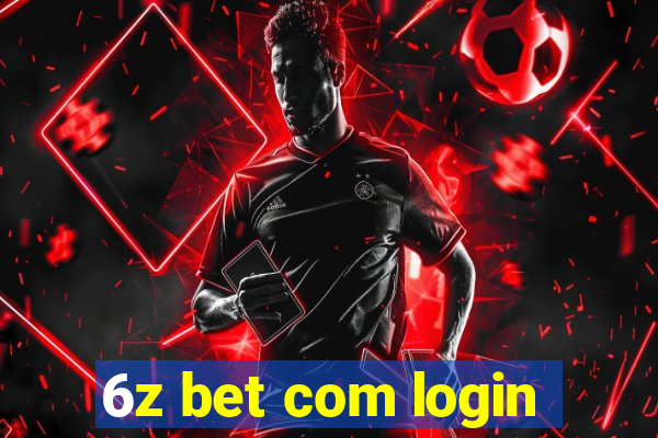 6z bet com login