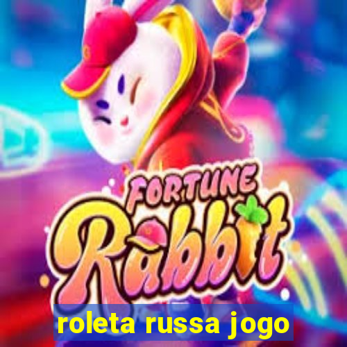 roleta russa jogo