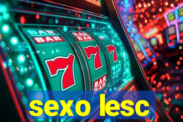 sexo lesc