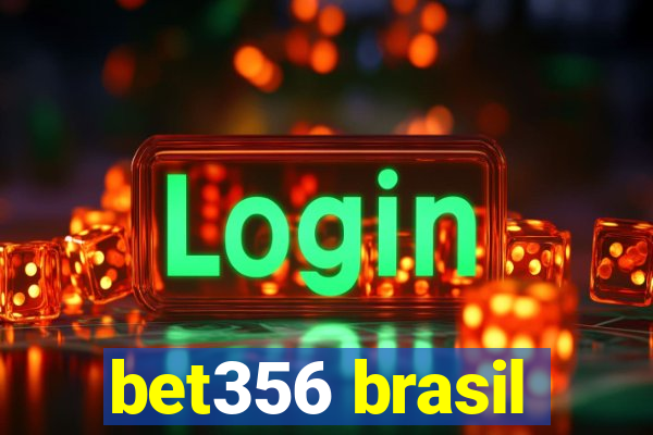 bet356 brasil