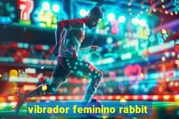 vibrador feminino rabbit