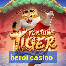 heroi casino