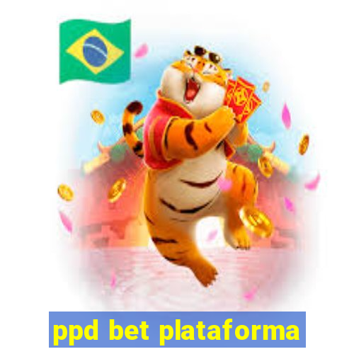 ppd bet plataforma