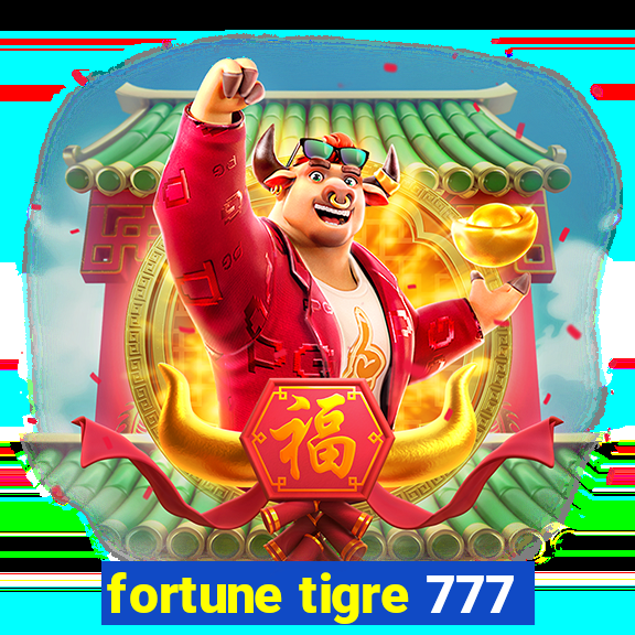 fortune tigre 777