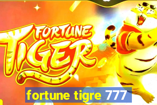 fortune tigre 777