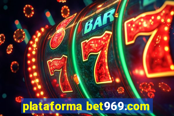 plataforma bet969.com