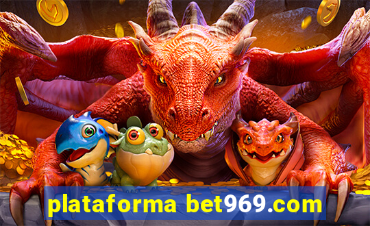 plataforma bet969.com