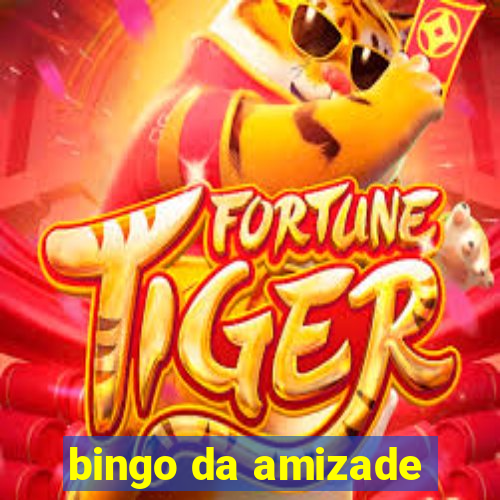 bingo da amizade