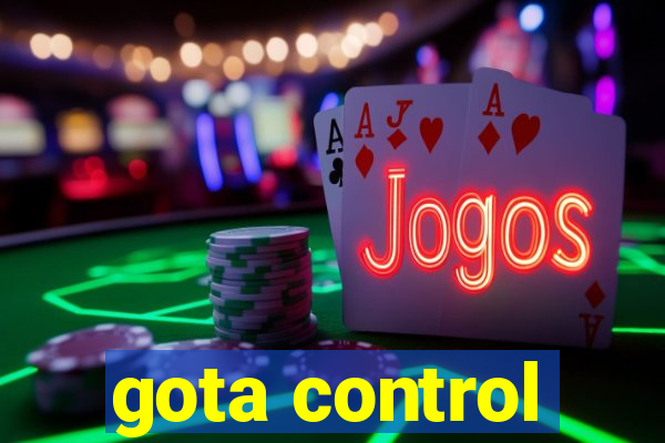 gota control