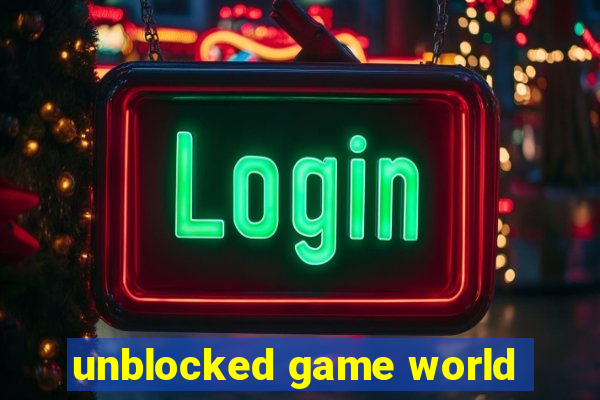 unblocked game world