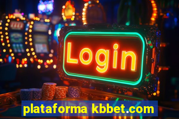 plataforma kbbet.com