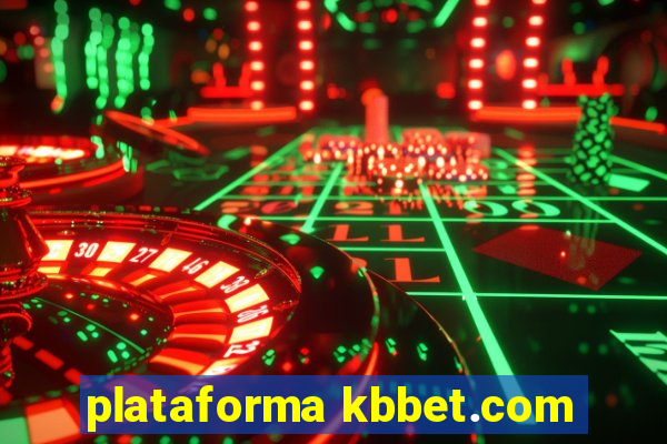 plataforma kbbet.com