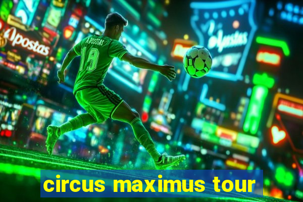 circus maximus tour