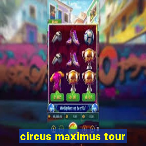 circus maximus tour