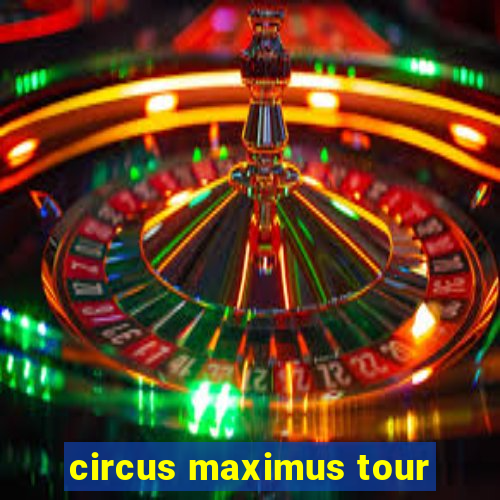 circus maximus tour