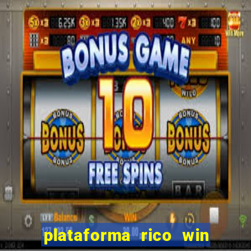 plataforma rico win paga mesmo