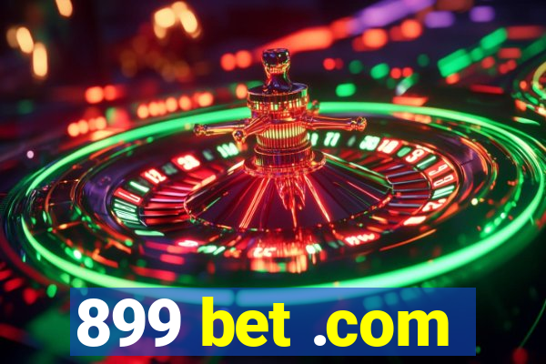 899 bet .com