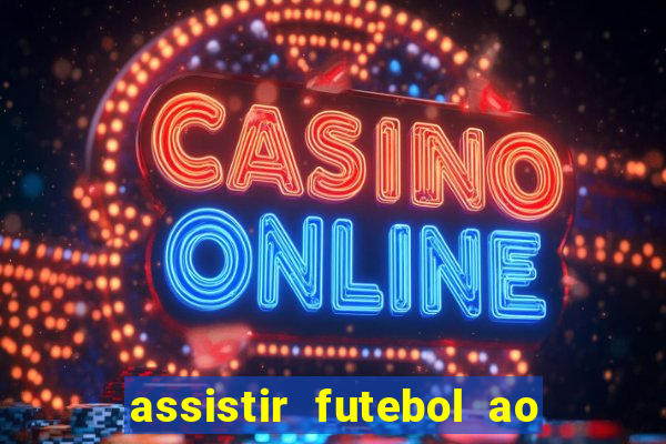 assistir futebol ao vivo portal rmc