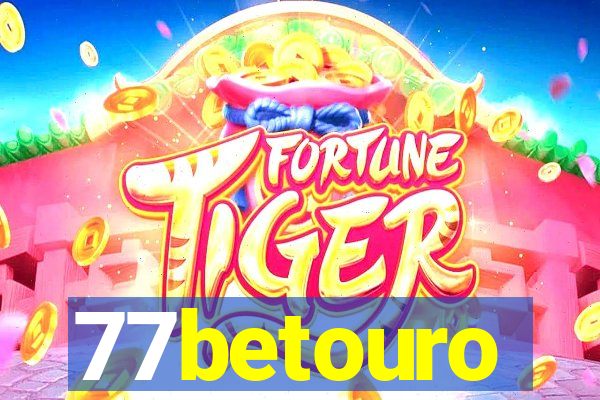 77betouro