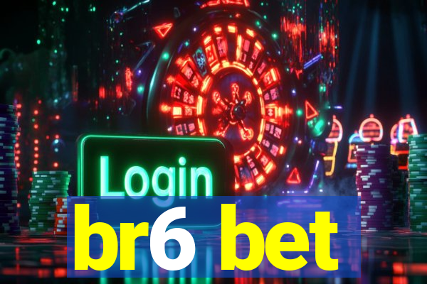 br6 bet