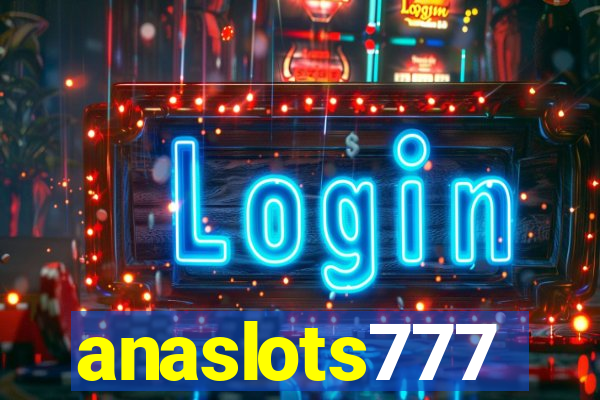 anaslots777