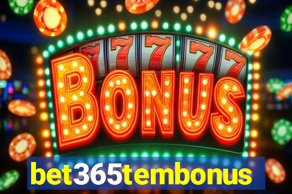 bet365tembonus