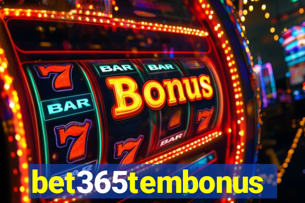 bet365tembonus