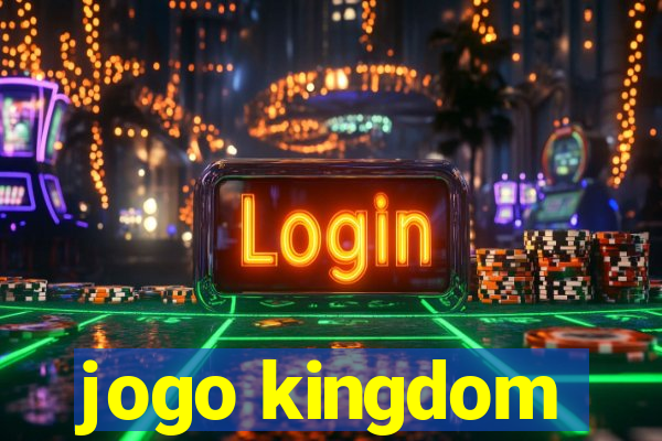 jogo kingdom