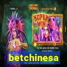 betchinesa