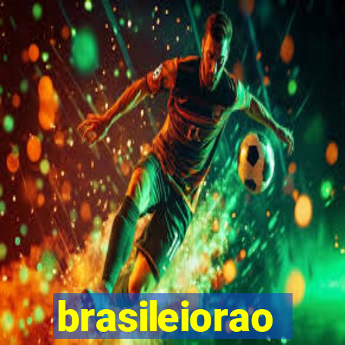 brasileiorao