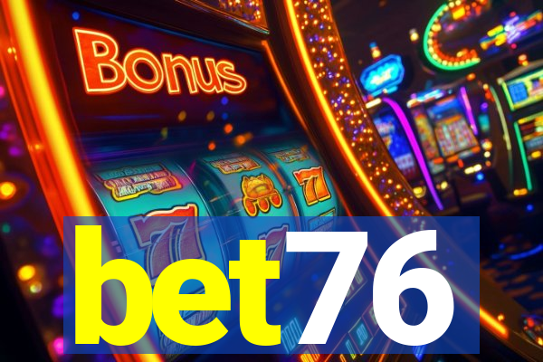 bet76