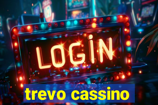 trevo cassino